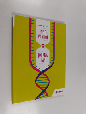 Turo Uskali : Innovaatiot ja journalismi