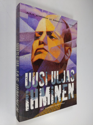 Marja ym. Härmänmaa : Uusi uljas ihminen, eli, Modernin p...