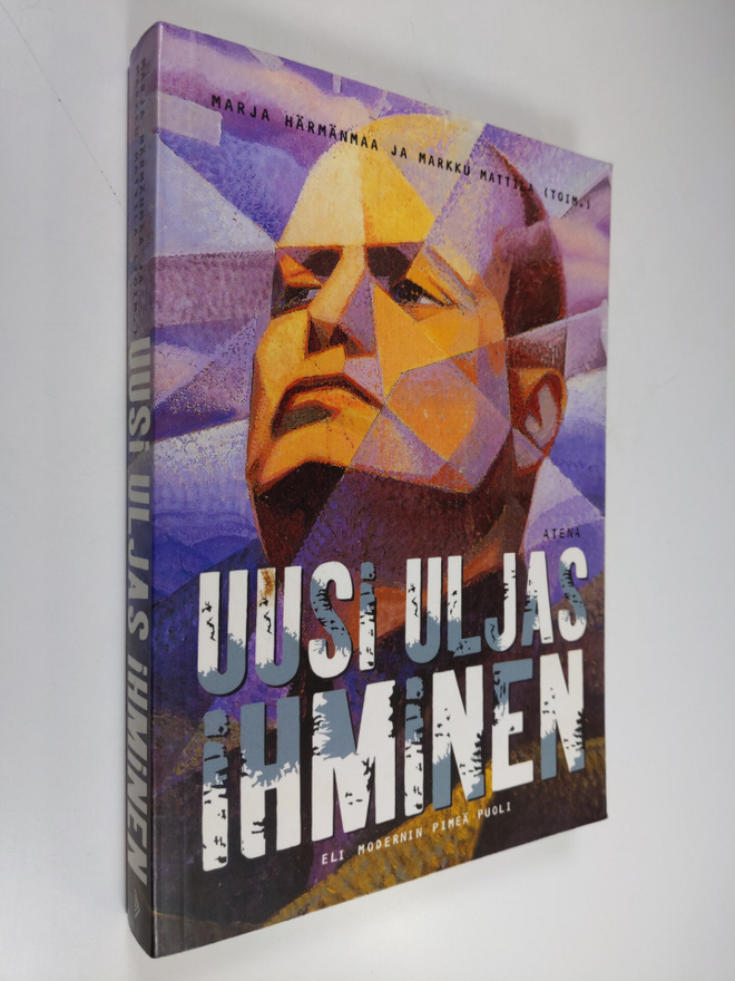Marja ym. Härmänmaa : Uusi uljas ihminen, eli, Modernin p...