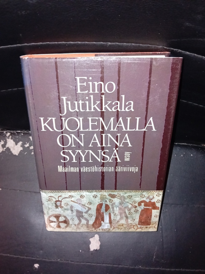 Jutikkala : Kuolemalla on aina syynsä ( SIS POSTIKULU )