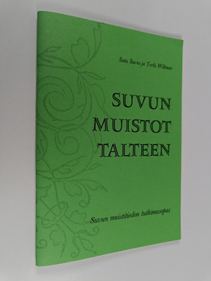 Satu Savia : Suvun muistot talteen : suvun muistitiedon t...