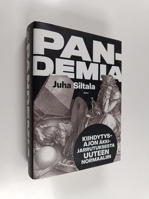 Juha Siltala : Pandemia - kiihdytysajon äkkijarrutus