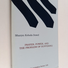 Sharyn Echols Dowd : Prayer, Power, and the Problem of Su... - pikkukuva 1