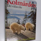 Sven Gillsäter ym. : Kolmården - det vildas rike - pikkukuva 1
