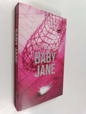 Sofi Oksanen : Baby Jane (signeerattu, tekijän omiste)