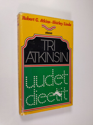Robert C. Atkins : Tri Atkinsin uudet dieetit