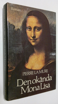 Pierre la Mure : Den ökanda Mona Lisa