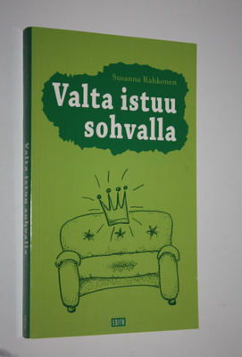Susanna Rahkonen : Valta istuu sohvalla