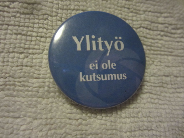 Rintamerkki : Ylityö ei ole kutsumus