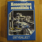 Koneenosien suunnnittelu 4 : ERITYISALUEET * WSOY 1985 - pikkukuva 1