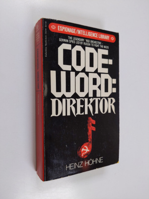 Heinz Hohne : Codeword: Direktor
