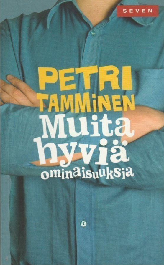Petri Tamminen: Muita hyviä ominaisuuksia