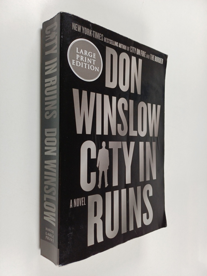 Don Winslow : City in Ruins (Large Print Edition)