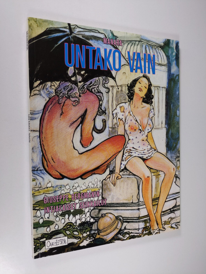 Milo Manara : Untako vain : Giuseppe Bergmanin intialaise...