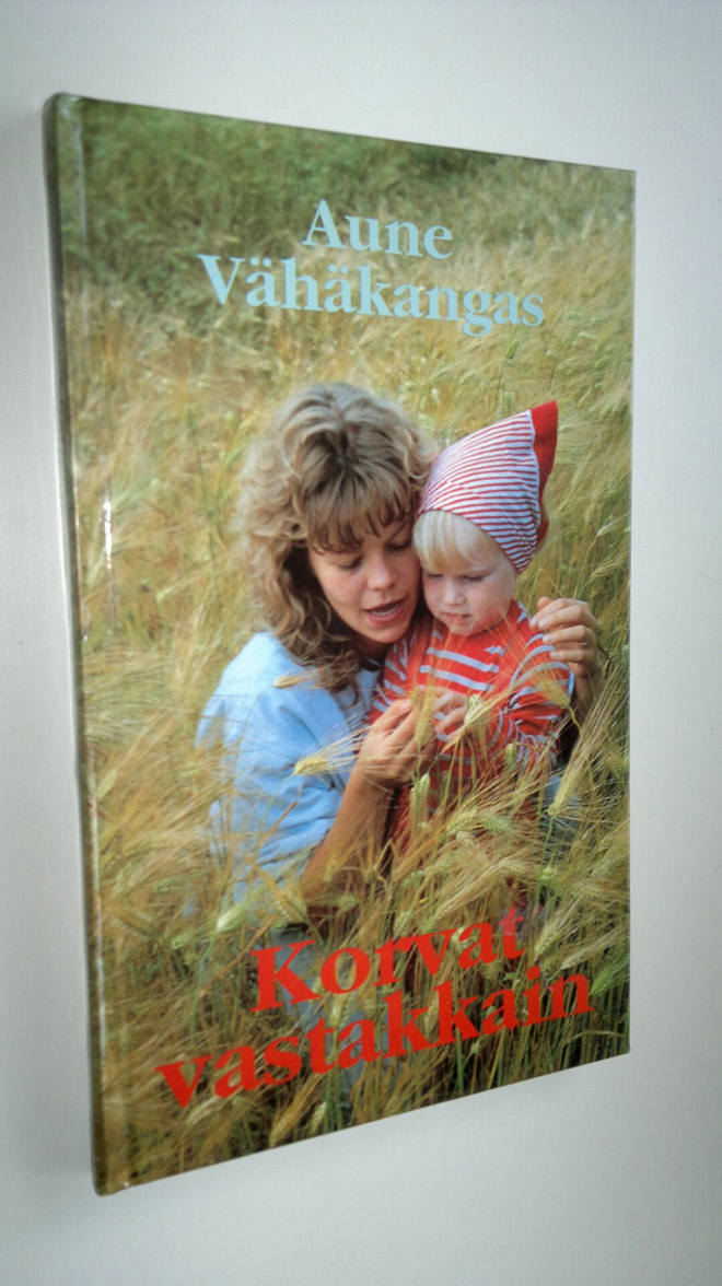 Aune Vähäkangas : Korvat vastakkain