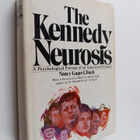 Nancy Gager Clinch : The Kennedy Neurosis - pikkukuva 1
