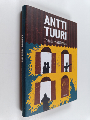 Antti Tuuri : Pitelemättömät