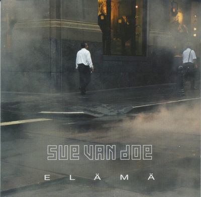 SUE VAN DOE: Elämä - CD 2005 - Vando Suvanto