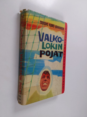 Trygve Hjort-Johansen : Valkolokin pojat
