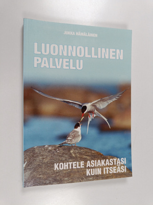 Jukka Hämäläinen : Luonnollinen palvelu : kohtele asiakas...