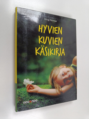 Doug Harman : Hyvien kuvien käsikirja