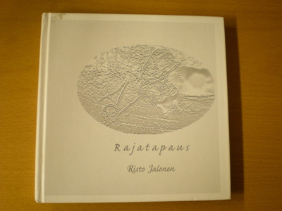 Risto Jalonen: Rajatapaus + "Kabaum" CD, signeerattu