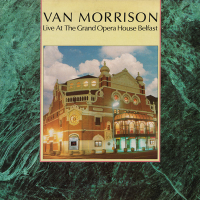 Van Morrison – Live At The Grand Opera House Belfast
