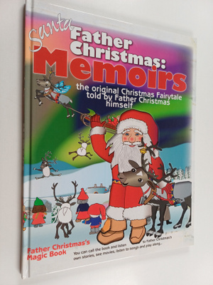 Veli-Antti Savolainen : Santa Claus, Father Christmas: My...