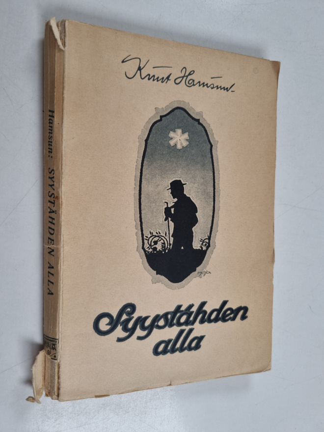 Knut Hamsun : Syystähden alla : kulkijan kertomus