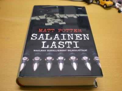 Matt Potter: Salainen lasti - Maailman vaarallisimmat salaku