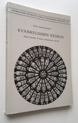 Eeva Martikainen : Evankeliumin keskus : Hans Joachim Iwa...