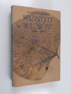 Paavo Haavikko : Runot! Runot 1984-1992
