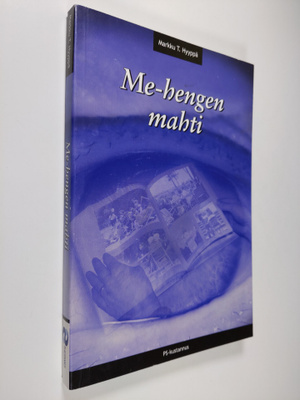 Markku T. Hyyppä : Me-hengen mahti