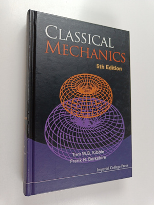 Tom W. B. Kibble : Classical mechanics