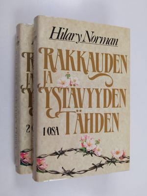 Hilary Norman : Rakkauden ja ystävyyden tähden 1-2