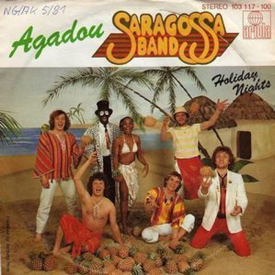 * Saragossa Band: Agadou/Holiday Nights Single/SP -81