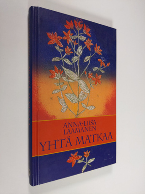 Anna-Liisa Laamanen : Yhtä matkaa