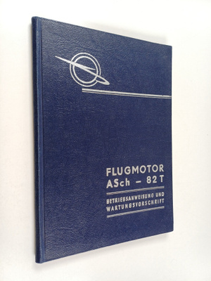 Flugmotor ASch-82T : betriebsanweisung und wartungsvorsch...