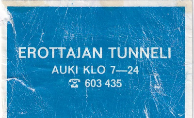 Erottajan Tunneli, auki klo 7 -24 .  s84