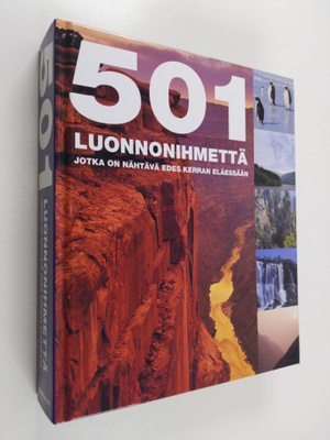 Juuso (kääntäjä) Aarnio : 501 luonnonihmettä, jotka on nä...