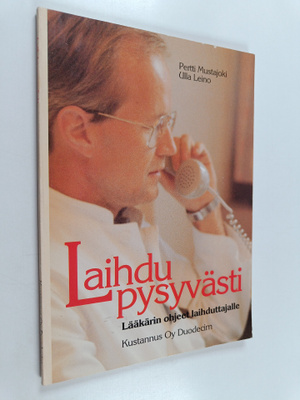 Ulla Leino ym. : Laihdu pysyvästi : lääkärin ohjeet laihd...