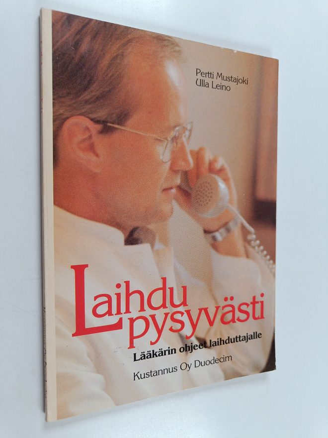 Ulla Leino ym. : Laihdu pysyvästi : lääkärin ohjeet laihd...