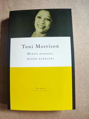 Minun kansani, minun rakkaani Toni Morrison