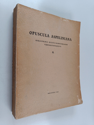 J. R. Aspelin : Opuscula Aspeliniana - kirjoitelmia kultt...