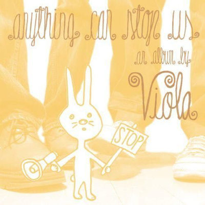 Viola – Anything Can Stop Us - 2005 - CD