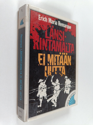 Erich Maria Remarque : Länsirintamalta ei mitään uutta