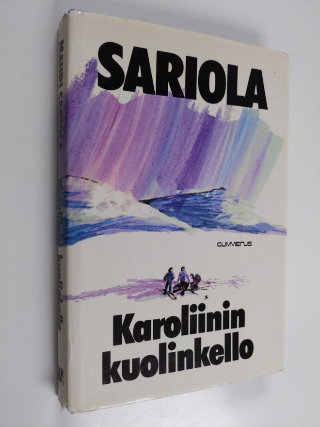 Mauri Sariola : Karoliinin kuolinkello : jännitysromaani