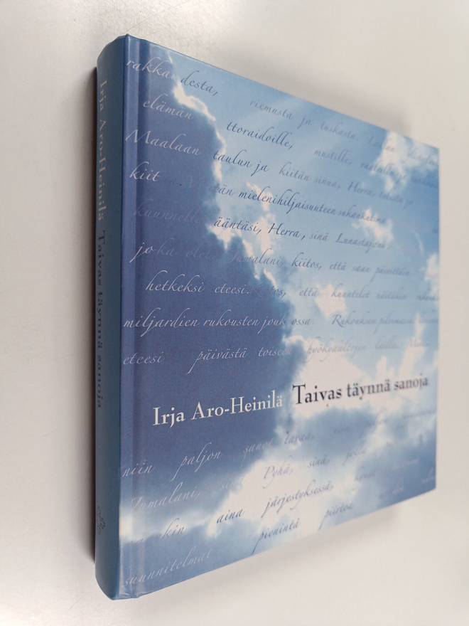 Irja Aro-Heinilä : Taivas täynnä sanoja : arkisia rukouksia