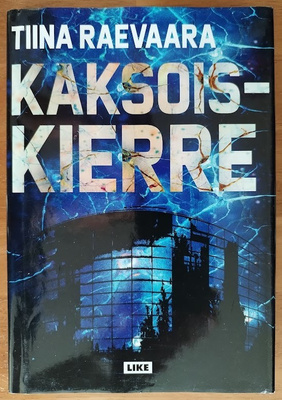 Tiina Raevaara: Kaksoiskierre (sign.)