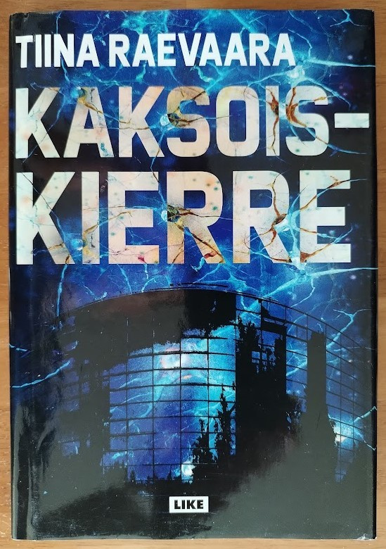 Tiina Raevaara: Kaksoiskierre (sign.)